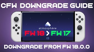 How to downgrade System Firmware Nintendo Switch FW 1800  Atmosphere CFW Jailbreak amp Homebrew [upl. by Steddman]