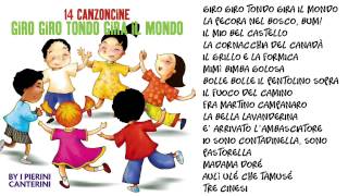 14 Canzoncine  Giro giro tondo gira il mondo [upl. by Dwayne450]