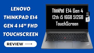 Lenovo ThinkPad E14 Gen 4 14 FHD Touchscreen Productivity at Your Fingertips Review [upl. by Bury804]