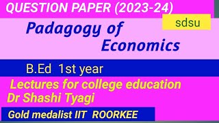 319  padagogy of economics B Ed 1 st yr 202324 sdsu [upl. by Sahpec914]