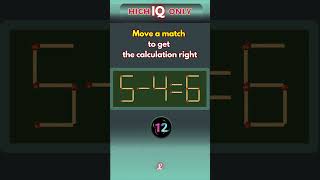 IQ test  Challenge “Move the match”  Episode 1  Take on this exciting IQ puzzle challenge IQTest [upl. by Nnylakcaj483]