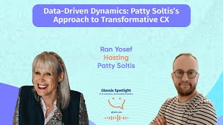 Glassix Spotlight Podcast  DataDriven Dynamics Patty Soltis’s Approach to Transformative CX [upl. by Okomot]