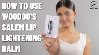 How to use Woodoo Salem Lip Lightening Balm [upl. by Notyarb403]