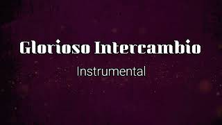 GLORIOSO INTERCAMBIO  PIANO INSTRUMENTAL [upl. by Nairrad]