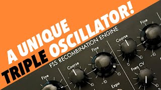 Future Sound Systems OSC2 Recombination Engine  a UNIQUE triple analogue Eurorack oscillator [upl. by Landy]