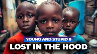 Lost In The Hood  Young amp Stupid 8 Ep 2 [upl. by Kealey]