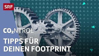 Tipps – so nimmst du Einfluss auf deinen ökologischen Footprint 44  CO2ntrol  SRF Wissen [upl. by Aicilana]