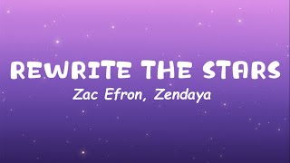 Zac Efron Zendaya  Rewrite The Stars Lyrics [upl. by Halfon942]