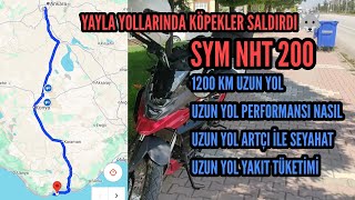 SYM NHT 200 İLE 1200 KM UZUN YOL DENEYİMİ LONG JOURNEY WİTH NHT 200 [upl. by Haibot]