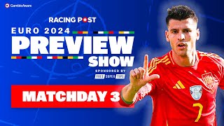 Euro 2024 Preview Show  Matchday 3 Betting Guide  Racing Post [upl. by Bausch712]