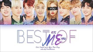 BTS 「Best Of Me」 8 Members ver Color Coded Lyrics HanRomEng [upl. by Lirva]