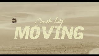 Moving lyrics by Omah lay official video lyrics [upl. by Etsyrk409]