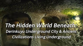 The Hidden World Beneath Derinkuyu Underground City amp Ancient Civilizations Living Underground [upl. by Alimac]