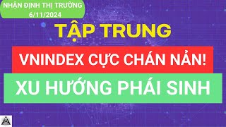 VNINDEX CỰC CHÁN NẢN   MUA CỔ PHIẾU NÀO CHO CUỐI NĂM  XU HƯỚNG PHÁI SINH chungkhoanhomnay [upl. by Martinic902]