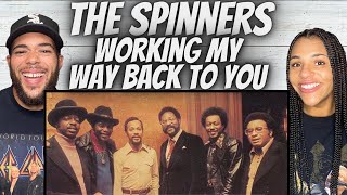 FIRST TIME HEARING The Spinners  Working My Way Back To You REACTION [upl. by Analram]