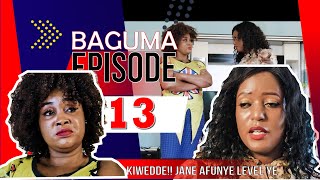 Baguma episode 13 KIwedde Faith afunye amulwanira entalo ze Jane bamuwadde level [upl. by Deach]