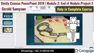 Shelly Casman PowerPoint 2019  Module 2 End of Module Project 2 GeraldSampson powerpointmodule2 [upl. by Amehsyt]