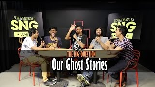 SnG Our Ghost Stories Ft Kunal Rao amp Biswa Kalyan Rath  The Big Question Ep 20  Video Podcast [upl. by Blayze]