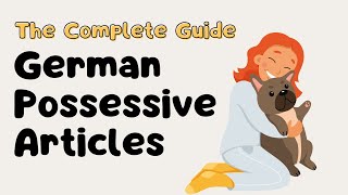 The Complete Guide to Possessive Articles in German  German A1 German Grammar Learn German [upl. by Derry]