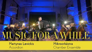 Martynas Levickis amp Mikroorkéstra – Music for a While [upl. by Nayrda613]