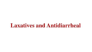 Pharma  Laxatives and Antidiarrheal [upl. by Jabe]