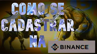 COMO SE CADASTRAR NA BINANCE 🔶  01 binance crypto exchange [upl. by Esele]