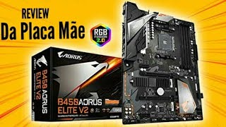 B450 AORUS ELITE V2 PLACA MÃE GIGABYTE REVIEW [upl. by Nylyram]