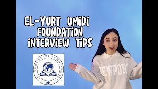 Elyurt Umidi Foundation INTERVIEW TIPS [upl. by Elaine]