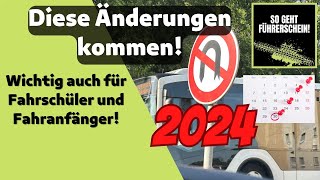 Diese Änderungen kommen 2024 Das erwartet uns ALLE  Führerschein [upl. by Custer]