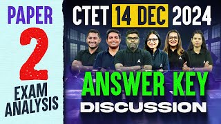 CTET 14 DEC 2024 Answer Key Discussion  CTET Paper 2 Answer Key 2024  CTET Exam Answer Key 2024 [upl. by Onihc]