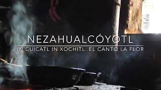 NEZAHUALCÓYOTL  “NONANTZIN”  MADRE MÍA [upl. by Schott]