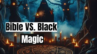 Bible vs Black Magic Ancient Laws and Modern Views [upl. by Nolrah306]