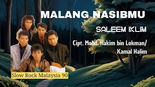 Saleem IKLIM  MALANG NASIBMU Lirik lagu [upl. by Dorotea]