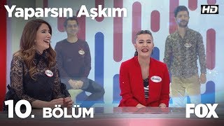 Yaparsın Aşkım 10 Bölüm [upl. by Alrak548]