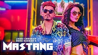 Mastang Jassi Chhokar Full Song Neha Kakkar  Deep Jandu  New Punjabi Songs 2018 [upl. by Quillon]