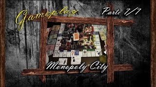 Gameplay Monopoly City Parte 77 Juego de mesa [upl. by Notsehc]