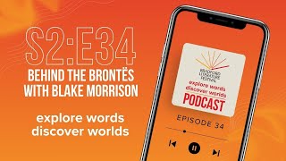 S2 EP34 Behind the Brontës with Blake Morrison [upl. by Jay]