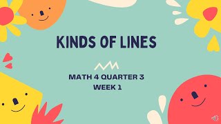 MATH 4 Q3 WEEK 1 KINDS OF LINES [upl. by Toy]