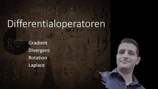 Der Nabla Operator ∇ verändert deine Sichtweise zur Mathematik ∇ ∇ ∇ Elemente der Feldtheorie [upl. by Nilra]