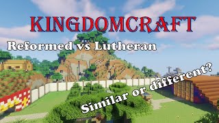 KingdomCraft Presbyterians vs Lutherans [upl. by Mattie65]