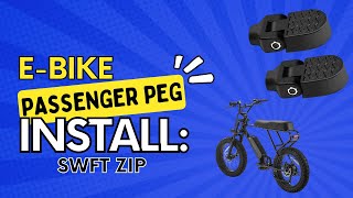 Swft Zip EBike Passenger Peg Installation [upl. by Gnaoh672]