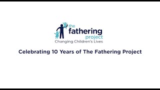 The Fathering Project celebrates 10 years [upl. by Iolenta89]