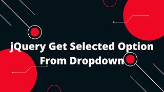 jQuery Get Selected Option From Dropdown [upl. by Akina]