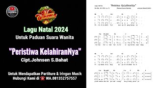 Lagu Natal 2024  Peristiwa KelahiranNya  Untuk Paduan Suara Wanita [upl. by Etselec]