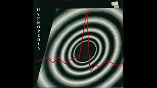 Hypnopedia  Hypnopedia The Harmonic Mix 1989 [upl. by Lumbard]