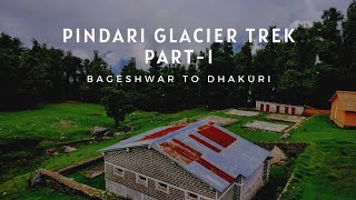 Pindari glacier trek Part1 Bageshwar to Dhakuri passuttarakhand [upl. by Noral438]