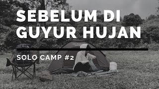 SOLO CAMPING  BONGKAR PASANG SEMUA SENDIRI SAMPAI DI GUYUR HUJAN DERAS  CAMPERVAN GAYATRI PART 2 [upl. by Harman]