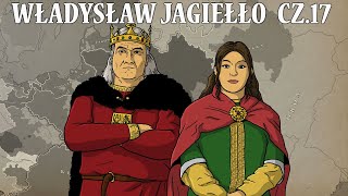 Młoda Żona Starego Króla  Władysław II Jagiełło cz17 lata 14211422  Historia na Szybko [upl. by Leirraj298]