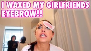 WAXED MY GIRLFRIENDS EYEBROW PRANK SHE CRIED [upl. by Kavanaugh]