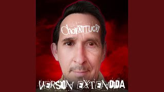 Chavorruco versión extendida [upl. by Elagiba646]